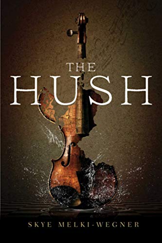 Imagen de archivo de The Hush a la venta por ThriftBooks-Dallas