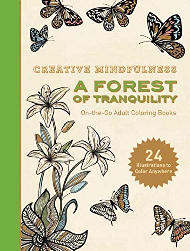 Imagen de archivo de Creative Mindfulness: A Forest of Tranquility: On-the-Go Adult Coloring Books a la venta por BooksRun