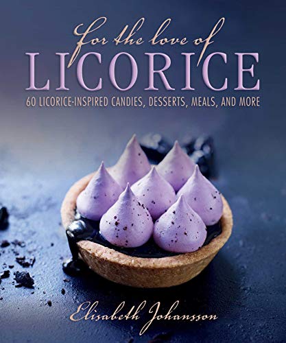 Beispielbild fr For the Love of Licorice: 60 Licorice-Inspired Candies, Desserts, Meals, and More zum Verkauf von SecondSale