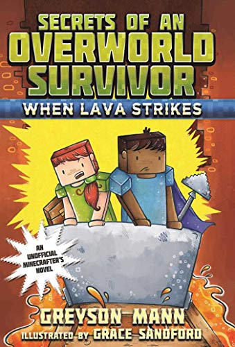 Stock image for When Lava Strikes : Secrets of an Overworld Survivor, #2 for sale by Better World Books