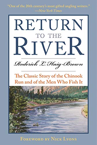 Beispielbild fr Return to the River: The Classic Story of the Chinook Run and of the Men Who Fish It zum Verkauf von New Legacy Books