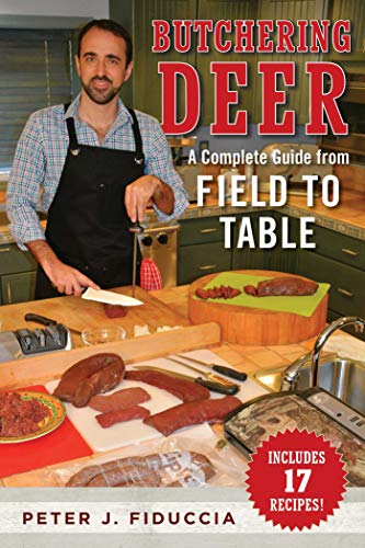 Beispielbild fr Butchering Deer: A Complete Guide from Field to Table zum Verkauf von BooksRun