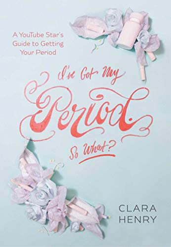 Stock image for I've Got My Period. So What? for sale by Better World Books: West