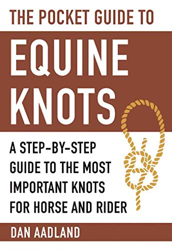 Stock image for The Pocket Guide to Equine Knots: A Step-by-Step Guide to the Most Important Knots for Horse and Rider (Skyhorse Pocket Guides) for sale by HPB-Emerald