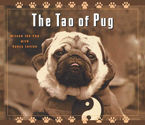 Stock image for The Tao of Pug for sale by Better World Books