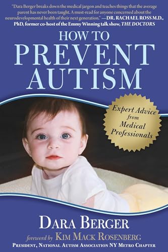 Stock image for How to Prevent Autism: Expert Advice from Medical Professionals for sale by Revaluation Books