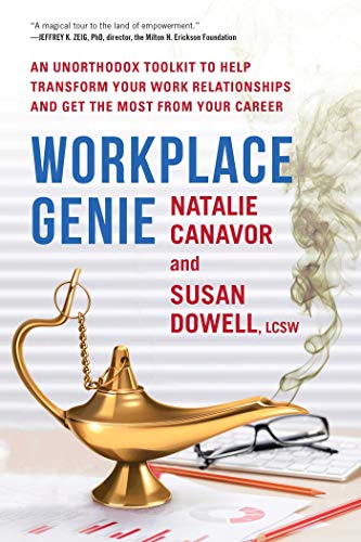 Stock image for Workplace Genie : An Unorthodox Toolkit to Help Transform Your Work Relationships and Get the Most from Your Career for sale by Better World Books: West