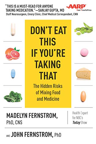 Imagen de archivo de Don't Eat This If You're Taking That: The Hidden Risks of Mixing Food and Medicine a la venta por Gulf Coast Books