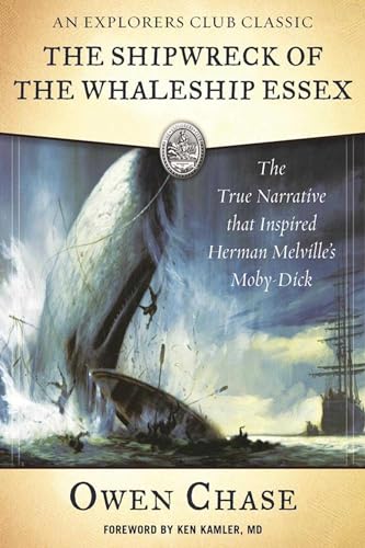 Beispielbild fr The Shipwreck of the Whaleship Essex: The True Narrative That Inspired Herman Melville's Moby-Dick zum Verkauf von ThriftBooks-Atlanta