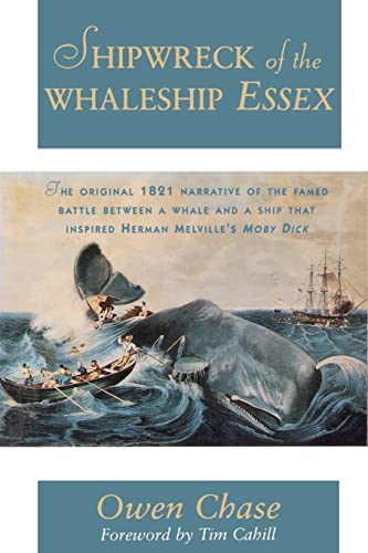 Stock image for The Shipwreck of the Whaleship Essex: The True Narrative That Inspired Herman Melville's Moby-Dick for sale by ThriftBooks-Atlanta