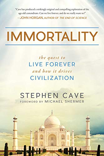 Stock image for Immortality : The Quest to Live Forever and How It Drives Civilization for sale by Better World Books