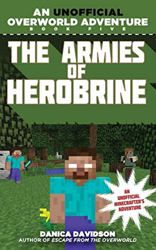 Stock image for The Armies of Herobrine : An Unofficial Overworld Adventure, Book Five for sale by Better World Books