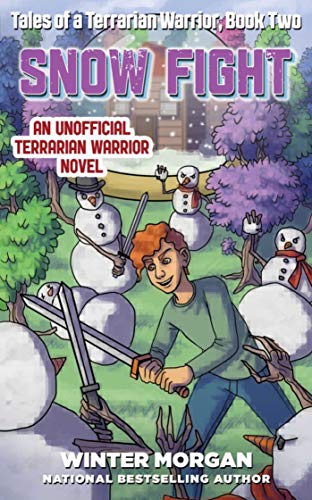 Beispielbild fr Snow Fight : Tales of a Terrarian Warrior, Book Two zum Verkauf von Better World Books