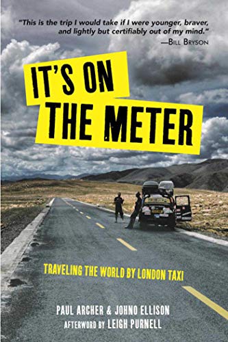 9781510717138: It's on the Meter: Traveling the World by London Taxi