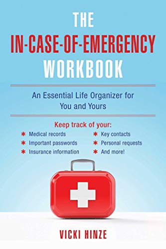 Beispielbild fr The In-Case-of-Emergency Workbook: An Essential Life Organizer for You and Yours zum Verkauf von SecondSale