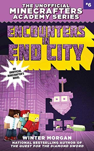 Imagen de archivo de Encounters in End City : The Unofficial Minecrafters Academy Series, Book Six a la venta por Better World Books