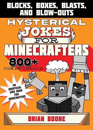 Beispielbild fr Hysterical Jokes for Minecrafters: Blocks, Boxes, Blasts, and Blow-Outs zum Verkauf von ZBK Books