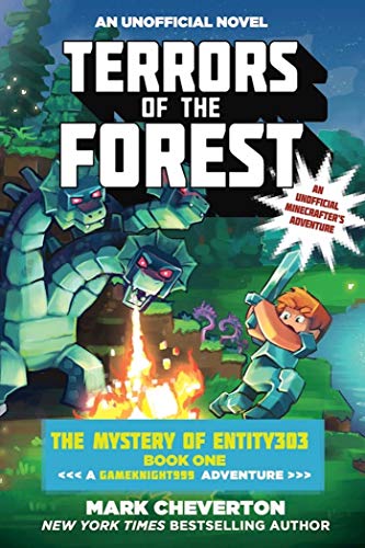 Stock image for Terrors of the Forest: The Mystery of Entity303 Book One: A Gameknight999 Adventure: An Unofficial Minecrafter's Adventure (Gameknight999 Series) for sale by Reliant Bookstore