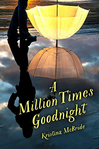 9781510719200: A Million Times Goodnight