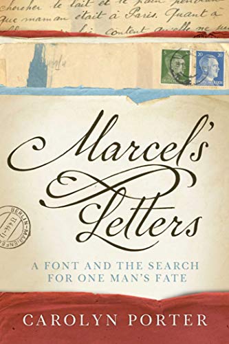 Stock image for Marcel's Letters : A Font and the Search for One Man's Fate for sale by Better World Books