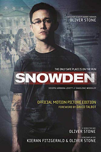 Beispielbild fr Snowden: Official Motion Picture Edition [Screenplay]: The Only Safe Place Is on the Run zum Verkauf von WorldofBooks
