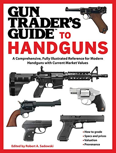 Imagen de archivo de Gun Trader's Guide to Handguns: A Comprehensive, Fully Illustrated Reference for Modern Handguns with Current Market Values a la venta por HPB-Red