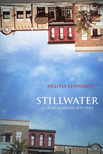 Stock image for Stillwater: A Jack McBride Mystery for sale by Reliant Bookstore