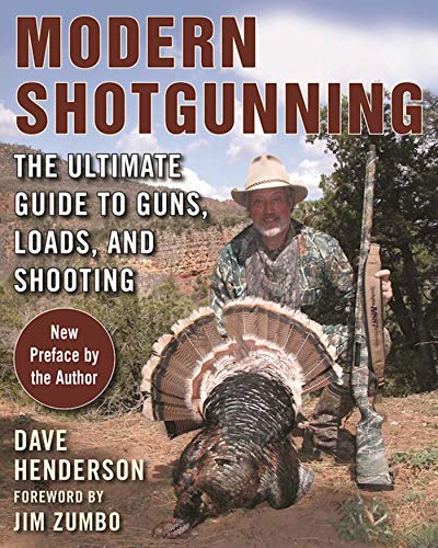 Stock image for Modern Shotgunning: The Ultimate Guide to Guns, Loads, and Shooting for sale by Mr. Bookman