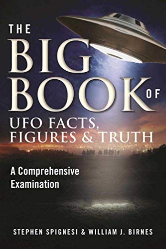 Beispielbild fr The Big Book of UFO Facts, Figures and Truth : A Comprehensive Examination zum Verkauf von Better World Books
