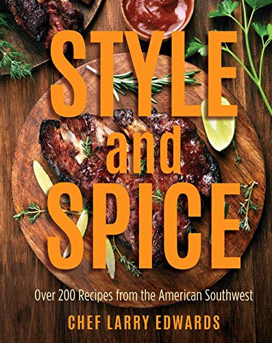 Beispielbild fr Style and Spice: Over 200 Recipes from the American Southwest zum Verkauf von SecondSale