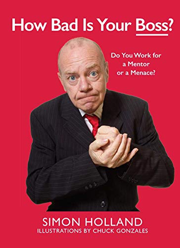 Beispielbild fr How Bad Is Your Boss?: Do You Work for a Mentor or a Menace? zum Verkauf von Book Outpost