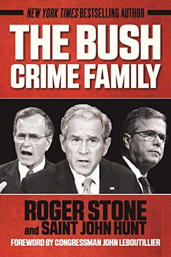 Stock image for The Bush Crime Family: The Inside Story of an American Dynasty for sale by BooksRun