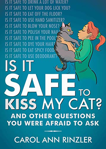 Beispielbild fr Is It Safe to Kiss My Cat?: And Other Questions You Were Afraid to Ask zum Verkauf von Wonder Book