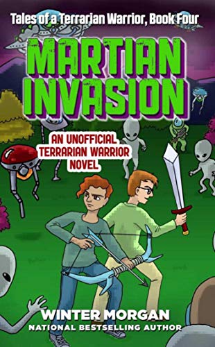 Beispielbild fr Martian Invasion: Tales of a Terrarian Warrior, Book Four zum Verkauf von SecondSale