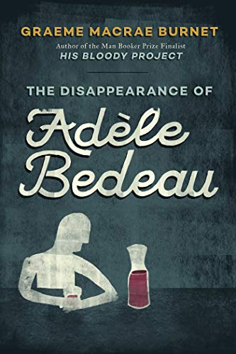 Beispielbild fr The Disappearance of Ad�le Bedeau: An Inspector Gorski Investigation zum Verkauf von Wonder Book