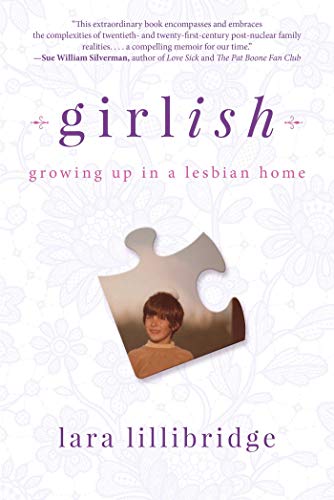 Imagen de archivo de Girlish: Growing Up in a Lesbian Home a la venta por SecondSale