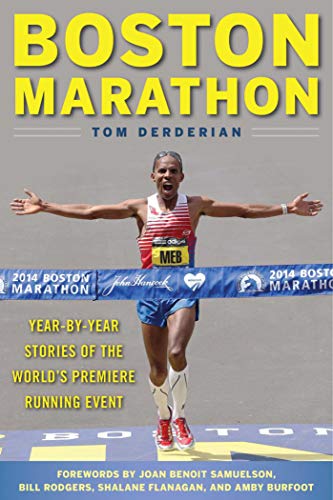 Stock image for Boston Marathon: Year-by-Year Stories of the World's Premier Running Event for sale by Hafa Adai Books