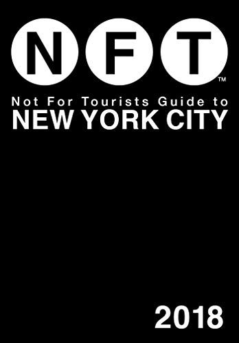 Stock image for Not For Tourists Guide to New York City 2018 for sale by Better World Books
