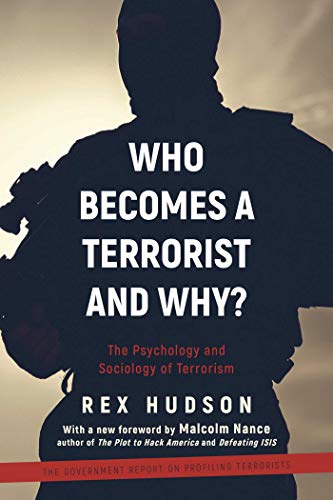 9781510726123: Who Becomes a Terrorist and Why?: The Psychology and Sociology of Terrorism