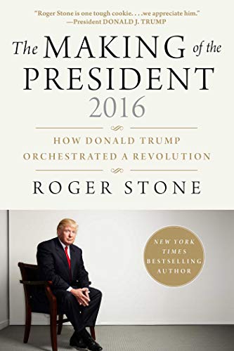Imagen de archivo de The Making of the President 2016: How Donald Trump Orchestrated a Revolution a la venta por TextbookRush