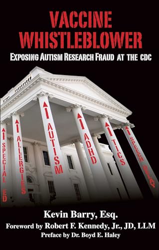 Beispielbild fr Vaccine Whistleblower: Exposing Autism Research Fraud at the CDC zum Verkauf von Ergodebooks