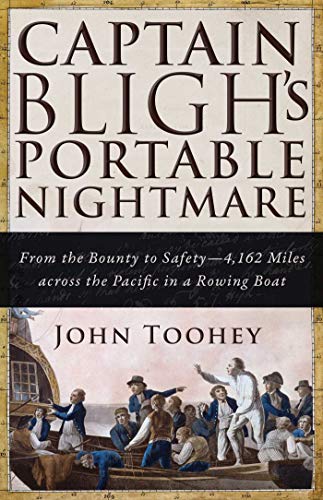 Stock image for Captain Bligh's Portable Nightmare : From the Bounty to Safety--4,162 Miles Across the Pacific in a Rowing Boat for sale by Better World Books