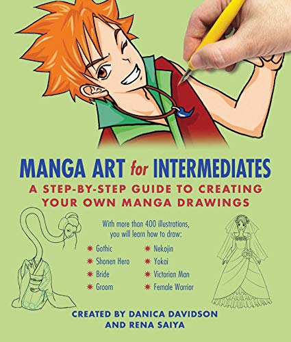 Beispielbild fr Manga Art for Intermediates : A Step-By-Step Guide to Creating Your Own Manga Drawings zum Verkauf von Better World Books
