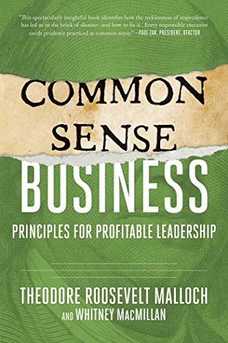 Beispielbild fr Common-Sense Business: Principles for Profitable Leadership zum Verkauf von ThriftBooks-Dallas