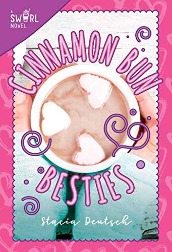 Beispielbild fr Cinnamon Bun Besties: A Swirl Novel (3) zum Verkauf von Wonder Book