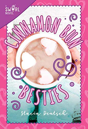 Beispielbild fr Cinnamon Bun Besties : A Swirl Novel zum Verkauf von Better World Books