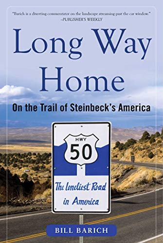 Imagen de archivo de Long Way Home : On the Trail of Steinbeck's America a la venta por Better World Books