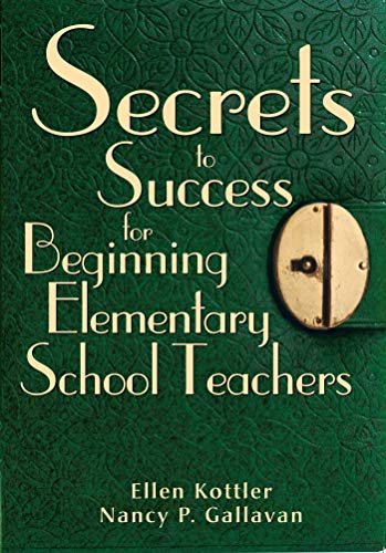 Stock image for Secrets to Success for Beginning Elementary School Teachers (Paperback) for sale by Grand Eagle Retail