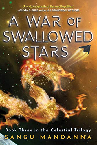 Stock image for A War of Swallowed Stars: Book Three of the Celestial Trilogy (3) for sale by SecondSale