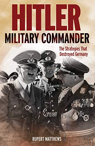 Imagen de archivo de Hitler: Military Commander a la venta por Gulf Coast Books